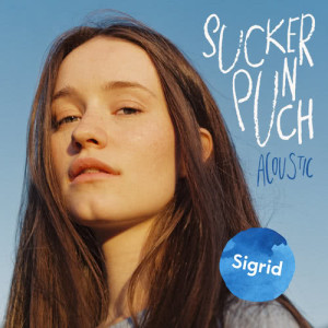 收聽Sigrid的Sucker Punch (Acoustic|Explicit)歌詞歌曲