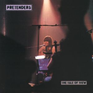 Pretenders的專輯The Isle of View
