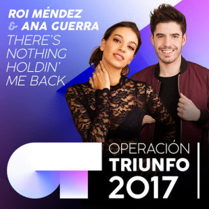 ดาวน์โหลดและฟังเพลง There's Nothing Holdin' Me Back (Operación Triunfo 2017) พร้อมเนื้อเพลงจาก Roi
