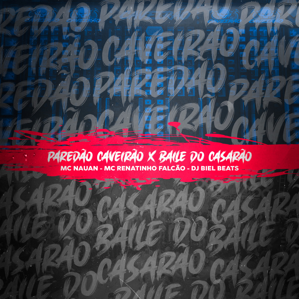 Paredão Caveirão X Baile do Casarão