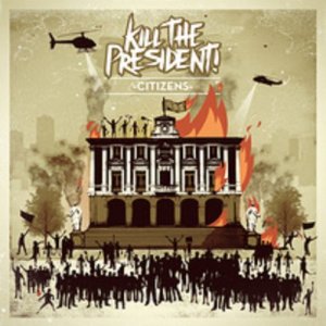 ดาวน์โหลดและฟังเพลง Fight 'Em All (Explicit) พร้อมเนื้อเพลงจาก Kill The President!