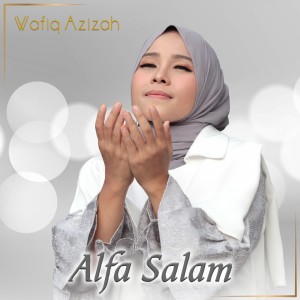 ดาวน์โหลดและฟังเพลง Alfa Salam พร้อมเนื้อเพลงจาก Wafiq azizah