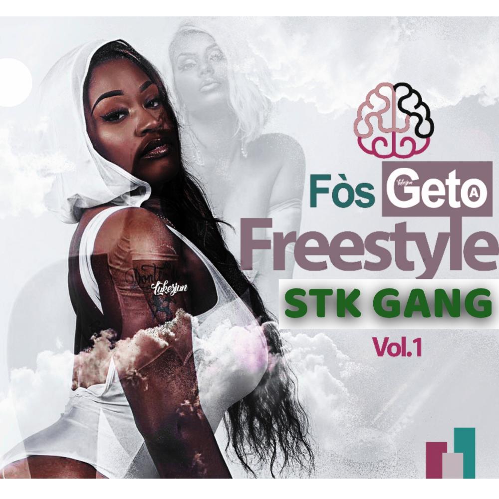 Fos geto a (feat. Mr Bobby, Versé Transparan, Fantastique, G Black Invincible, Agent Smg4g, STK 22 GANG, Molly..5 & Swagga Stil red|Explicit)