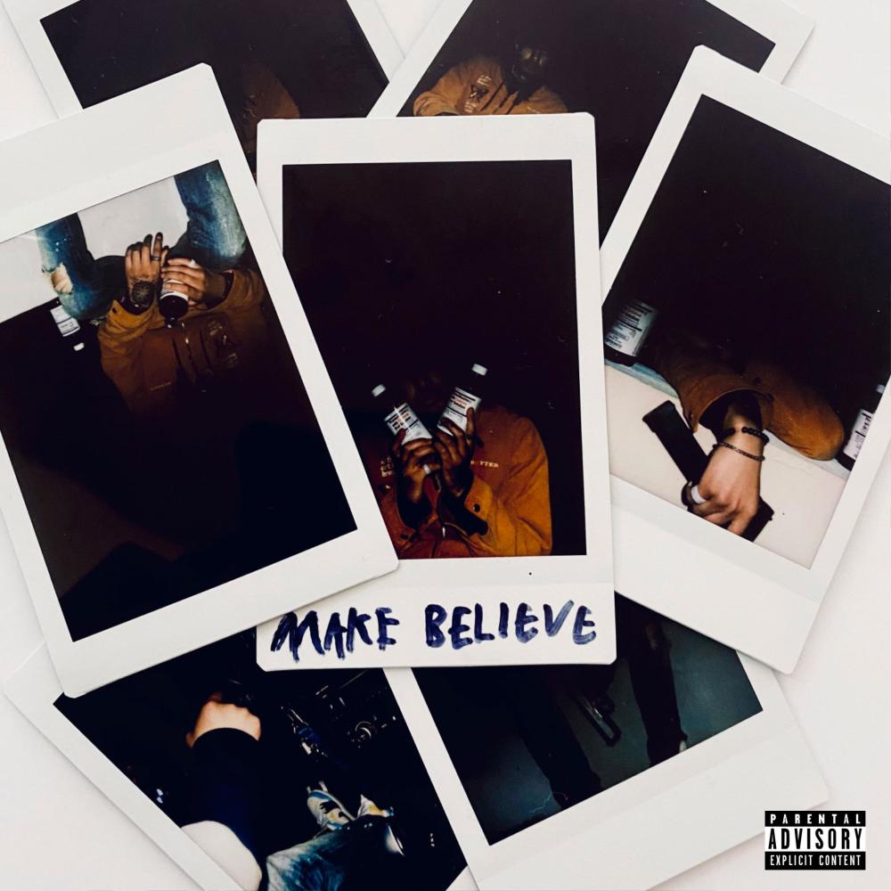 Make Believe (Explicit)