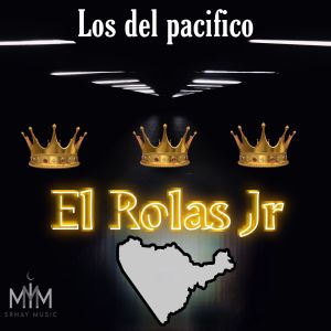 ดาวน์โหลดและฟังเพลง El Rolas Jr พร้อมเนื้อเพลงจาก Los Del Pacífico