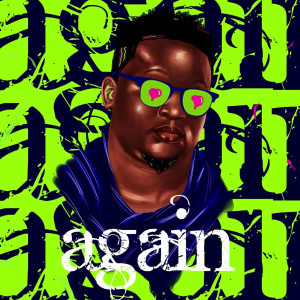 ดาวน์โหลดและฟังเพลง Again พร้อมเนื้อเพลงจาก Wande Coal