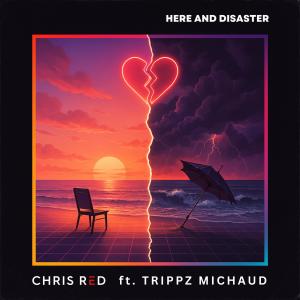 收聽Chris Red的Here And Disaster (feat. Trippz Michaud)歌詞歌曲