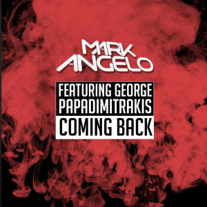 ดาวน์โหลดและฟังเพลง Coming Back พร้อมเนื้อเพลงจาก Mark Angelo