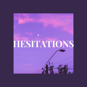 ดาวน์โหลดและฟังเพลง HESITATIONS พร้อมเนื้อเพลงจาก Jung Kid Etthan