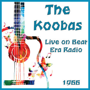 The Koobas的专辑Live on Beat Era Radio 1966