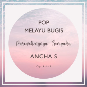 Ancha S的專輯Parewekengnga' Sompaku