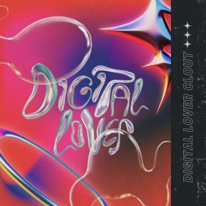 Album Digital Lover (feat. Devin Adamn, Denisha, Delorians, Joe Dennis, Kaimane, Nadine Adyla & Xerikho) oleh Digital Lover Clout