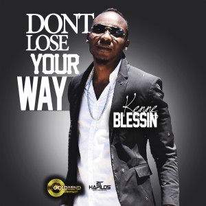收聽Kenne Blessin的Dont Lose Your Way歌詞歌曲