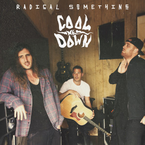 Radical Something的专辑Cool Me Down