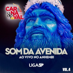 Som da Avenida Ao Vivo no Anhembi, Vol. 4 dari Liga Carnaval SP