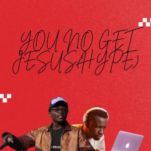 DJ Sammy的專輯You No Get Jesus (Hype) (feat. DJ SAMMY)