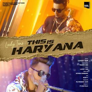 Album This Is Haryana from Lucky Tan