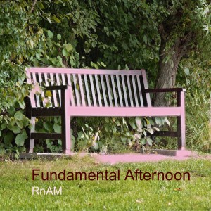 ดาวน์โหลดและฟังเพลง Fundamental Afternoon พร้อมเนื้อเพลงจาก RnAM