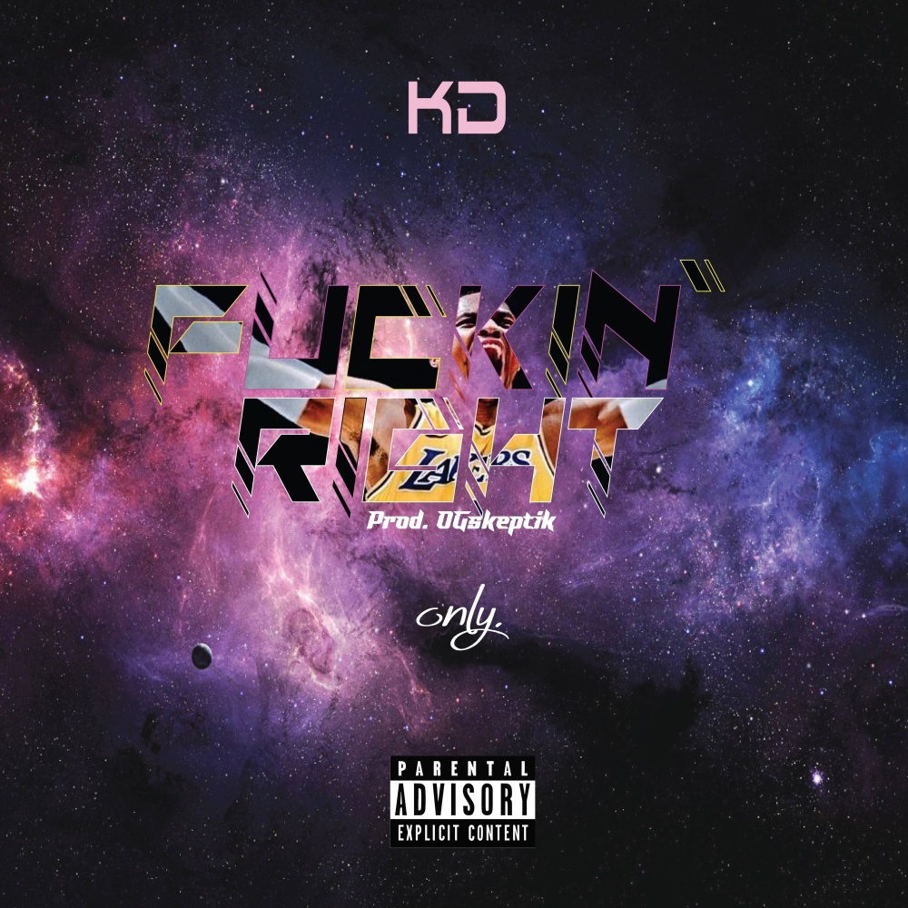 Fuckin' Right (Explicit)