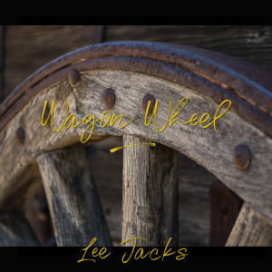 Listen to Wagon Wheel song with lyrics from Lee Jacks