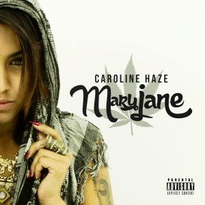 收聽Caroline Haze的Mary Jane (Explicit)歌詞歌曲