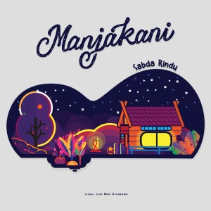 收聽Manjakani的Sabda Rindu歌詞歌曲