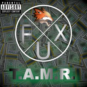 Album T.A.M.R. (Explicit) oleh Fux