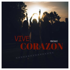 ดาวน์โหลดและฟังเพลง Vive Corazón พร้อมเนื้อเพลงจาก Frathos