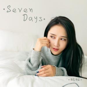 Listen to seven days song with lyrics from 蚂蚁