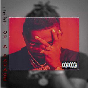 King Fatt的專輯Life Of A Savage (Explicit)