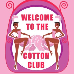 Various Artists的專輯Welcome To The Cotton Club