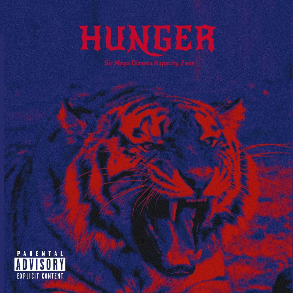 HUNGER (feat. Dizasta & Zone) (Explicit)