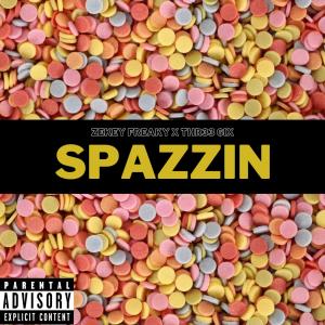 收聽Zekey Freaky的Spazzin (feat. Thr33 6ix) (Explicit)歌詞歌曲