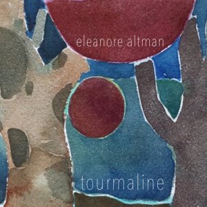 ดาวน์โหลดและฟังเพลง Tourmaline พร้อมเนื้อเพลงจาก Eleanore Altman