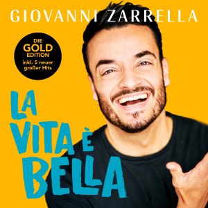 收聽Giovanni Zarrella的La vita è bella歌詞歌曲