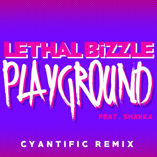 Playground (Cyantific Remix)