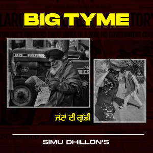 Album Big Tyme from Simu Dhillon