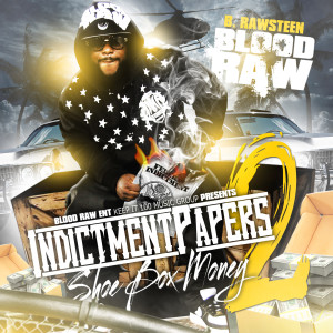 Album Shoe Box Money (Indictment Papers 2) (Explicit) from Blood Raw