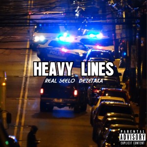 Dezetaka的專輯Heavy Lines (Explicit)