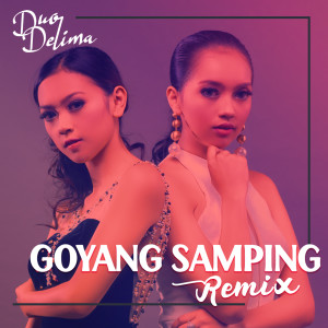 Goyang Samping Remix dari Duo Delima