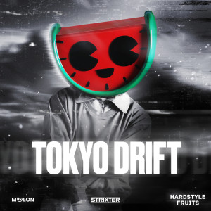 收聽MELON的Tokyo Drift (Extended Mix)歌詞歌曲