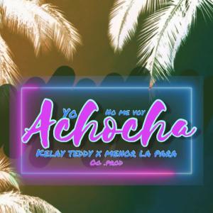 收聽OGLAVERDADERANOTAPROD的NO ME VOY ACHOCHAR (feat. KELAY TEDDY & Menorlapara77)歌詞歌曲