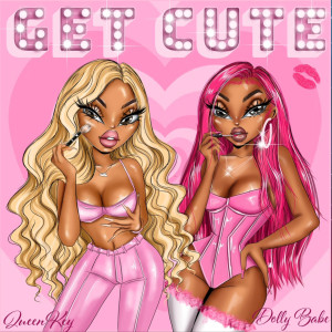 Get Cute (Remix) (Explicit) dari Dolly Babe