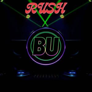收聽Dj Buster的Rush歌詞歌曲