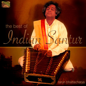 Tarun Bhattacharya的專輯The Best of Indian Santur