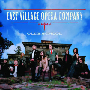 East Village Opera Company的專輯Olde School