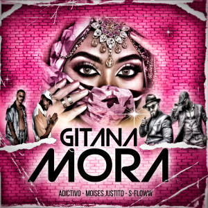 Album Gitana Mora (Explicit) from Adictivo