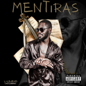 Album Mentiras (Explicit) from L-Legend
