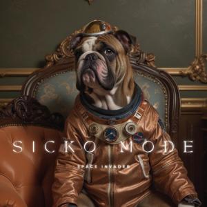 ดาวน์โหลดและฟังเพลง SICKO MODE (TECHNO) (Explicit) พร้อมเนื้อเพลงจาก Space Invader