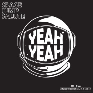 Album Yeah Yeah from Space Jump Salute